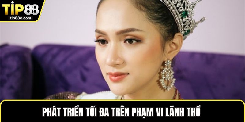 Hoàng Thanh Hà 4 Phát triển tối đa trên phạm vi lãnh thổ